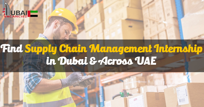 Supply Chain Management Internship In Dubai 2024 New Opportunities supply-chain-management-internship-in-dubai-2024-new-opportunities